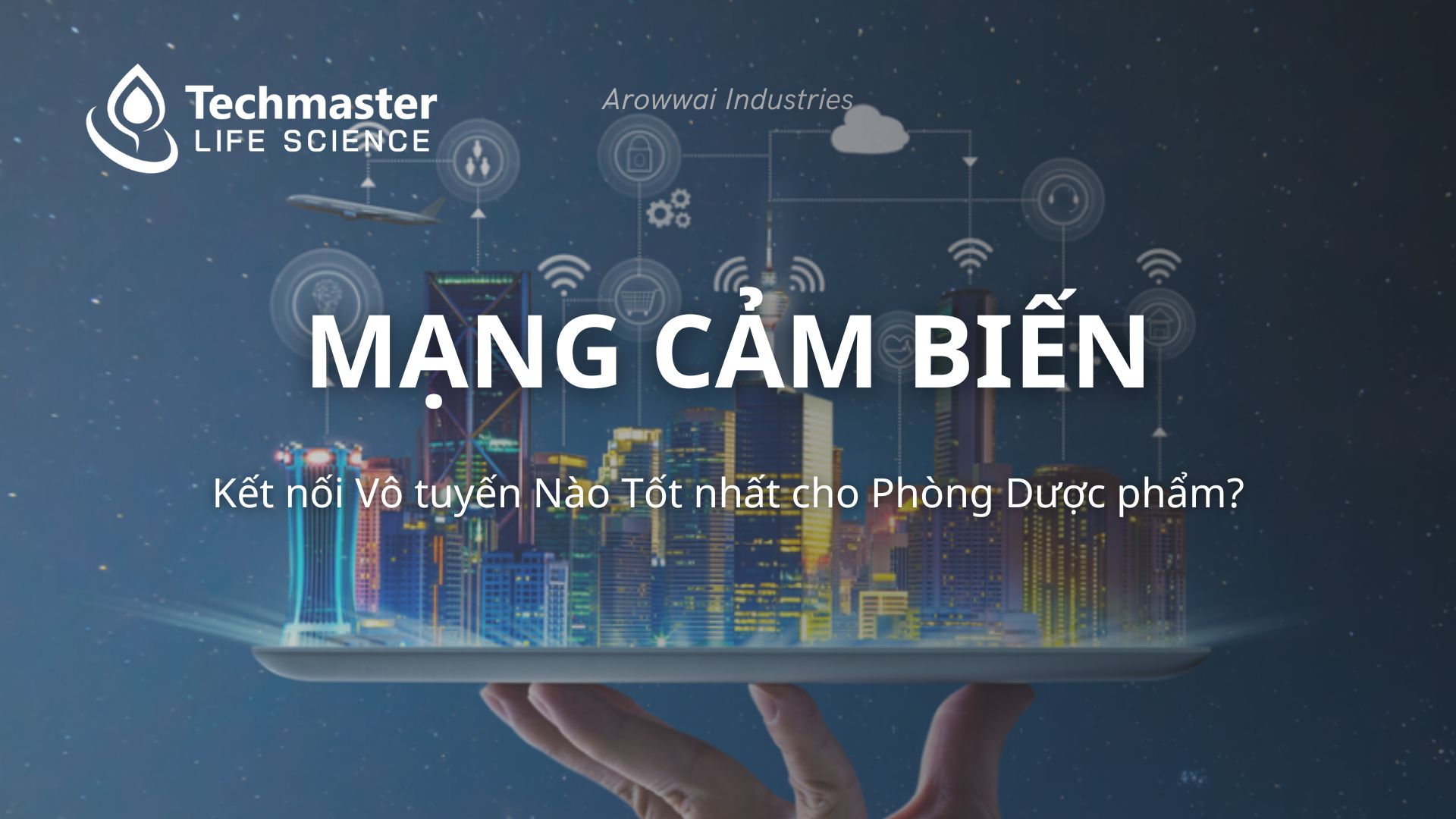Mạng Cảm biến cho Phòng Dược phẩm