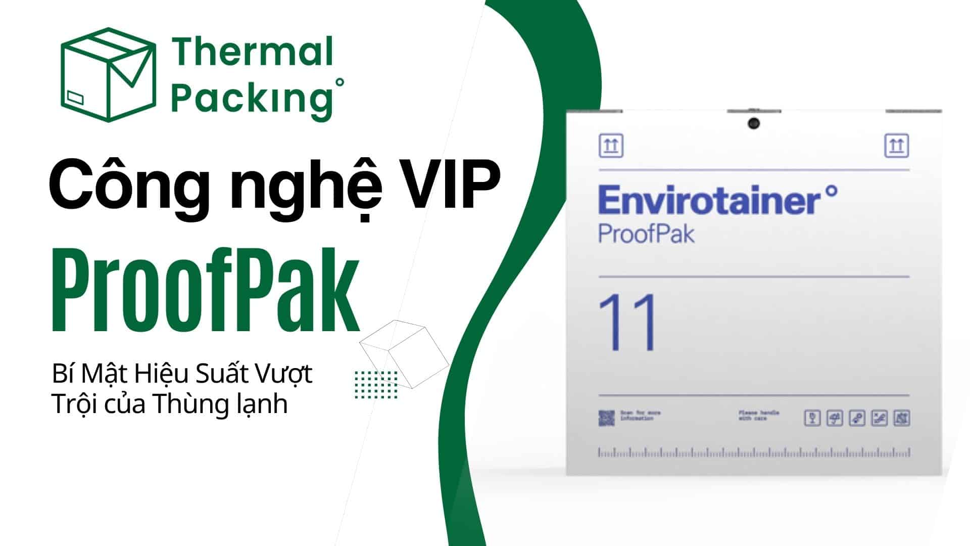 Công nghệ VIP Proofpak