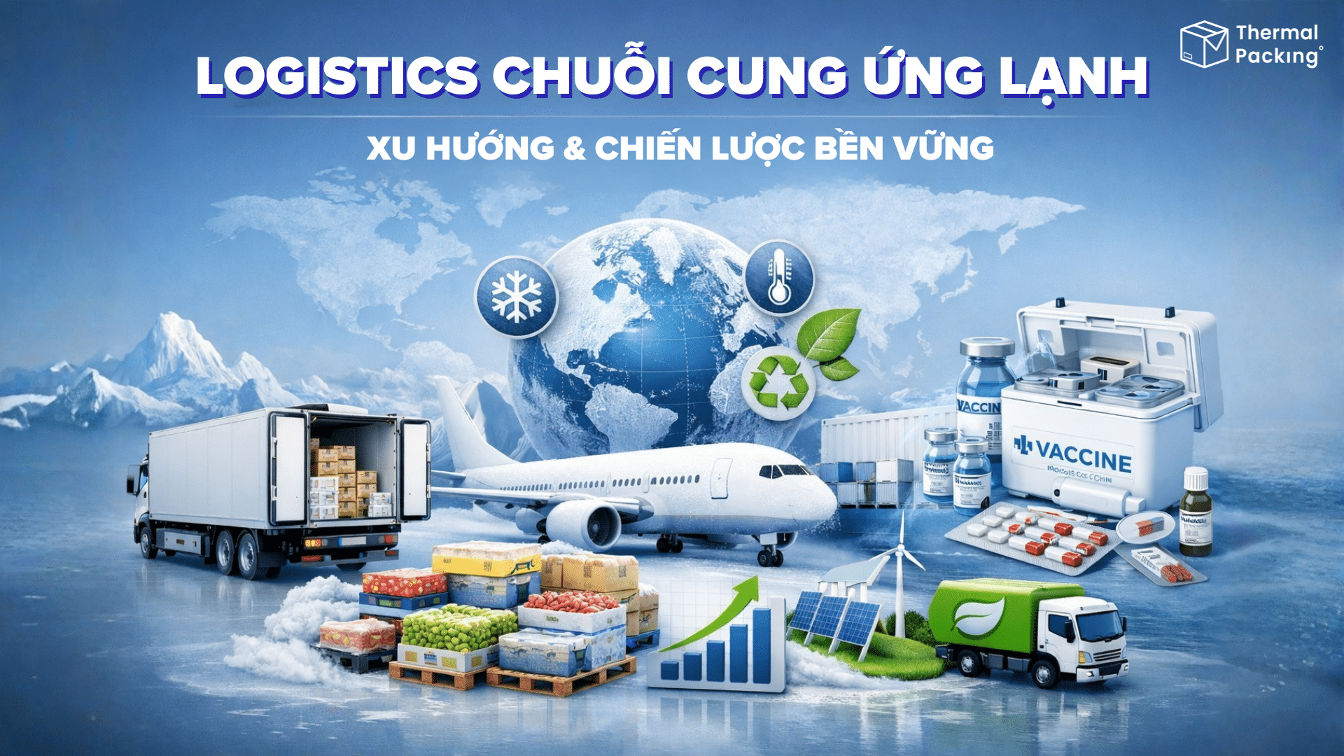 Logistics chuỗi cung ứng lạnh